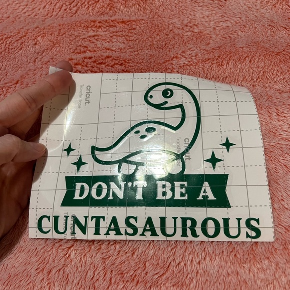 Don’t Be A C*ntasaurus Vinyl Decal 🦕 - Picture 2 of 5